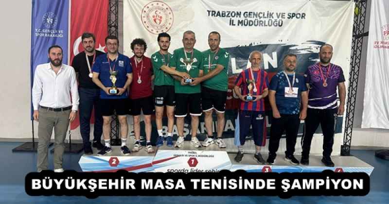 BÜYÜKŞEHİR MASA TENİSİNDE ŞAMPİYON