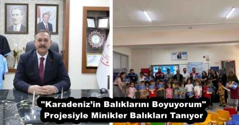"Karadeniz’in Balıklarını Boyuyorum" Projesiyle Minikler Balıkları Tanıyor