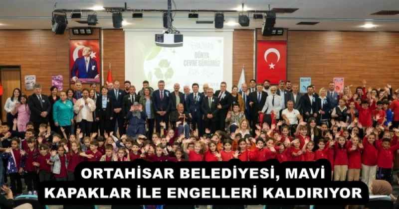 ORTAHİSAR BELEDİYESİ, MAVİ KAPAKLAR İLE ENGELLERİ KALDIRIYOR
