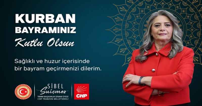 SİBEL SUİÇMEZ KURBAN BAYRAMI MESAJI