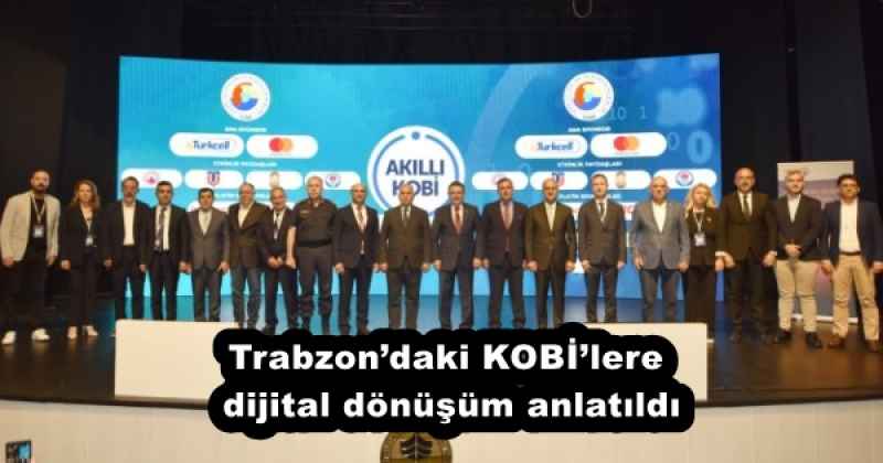 Trabzondaki KOBİlere dijital dönüşüm anlatıldı