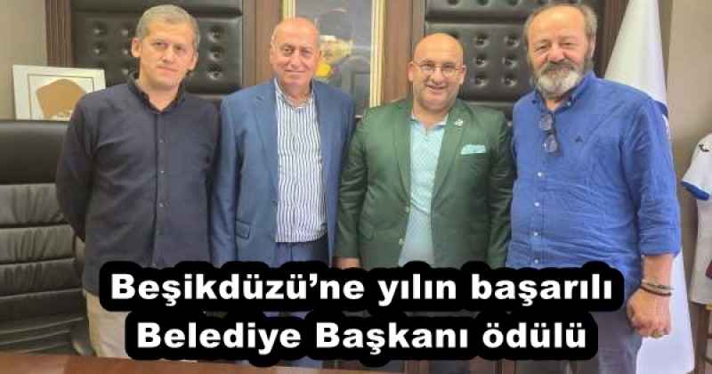 Beşikdüzü’ne yılın başarılı Belediye Başkanı ödülü