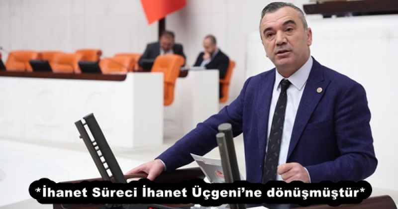 *İhanet Süreci İhanet Üçgenine dönüşmüştür*
