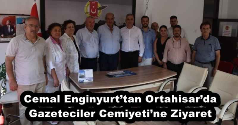 Cemal Enginyurt’tan Ortahisar’da Gazeteciler Cemiyeti’ne Ziyaret