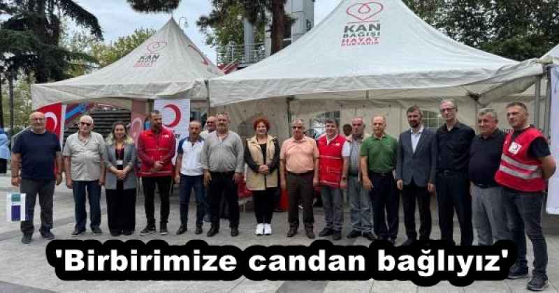 'Birbirimize candan bağlıyız'