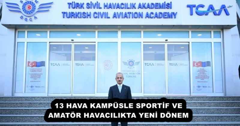 13 HAVA KAMPÜSLE SPORTİF VE AMATÖR HAVACILIKTA YENİ DÖNEM
