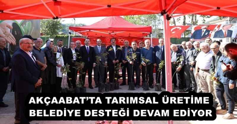 AKÇAABAT’TA TARIMSAL ÜRETİME BELEDİYE DESTEĞİ DEVAM EDİYOR