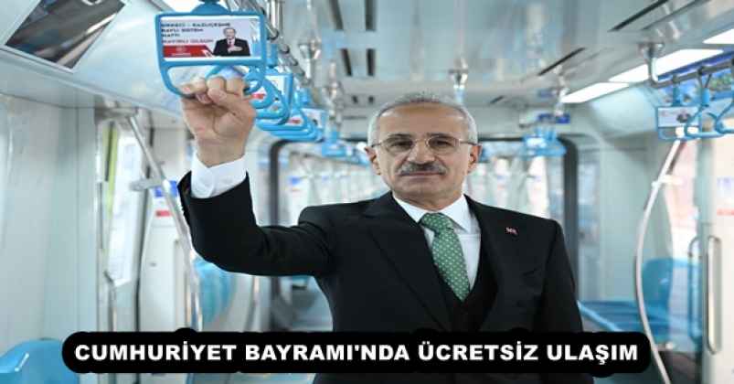 CUMHURİYET BAYRAMI'NDA ÜCRETSİZ ULAŞIM
