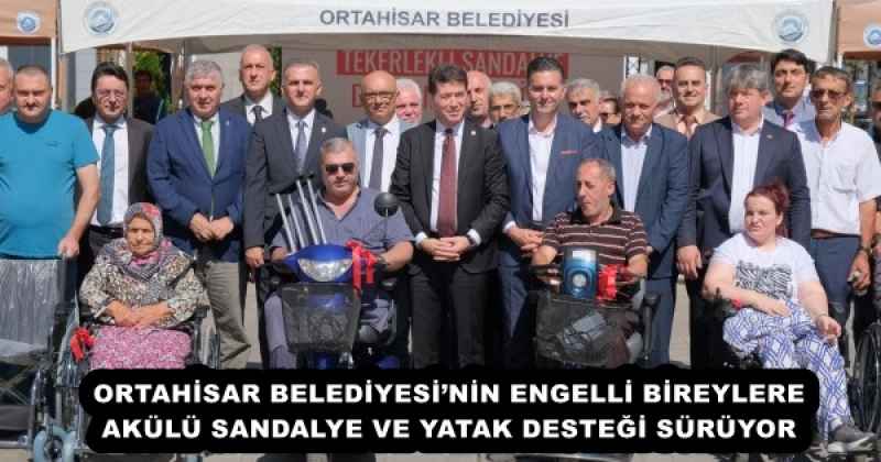 ORTAHİSAR BELEDİYESİ’NİN ENGELLİ BİREYLERE AKÜLÜ SANDALYE VE YATAK DESTEĞİ SÜRÜYOR