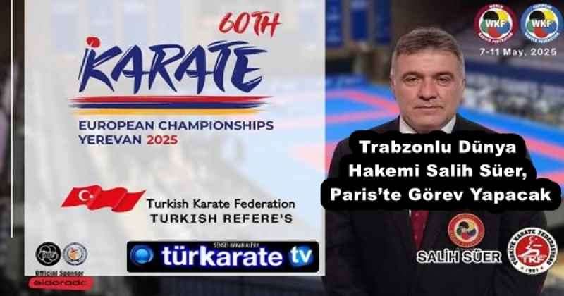 Trabzonlu Dünya Hakemi Salih Süer, Paris’te Görev Yapacak