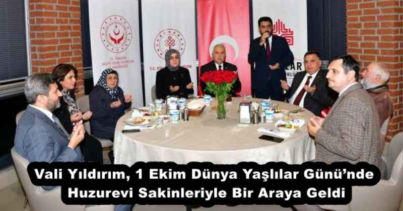 Vali Yıldırım, 1 Ekim Dünya Yaşlılar Günü’nde Huzurevi Sakinleriyle Bir Araya Geldi