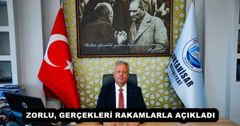 ZORLU, GERÇEKLERİ RAKAMLARLA AÇIKLADI