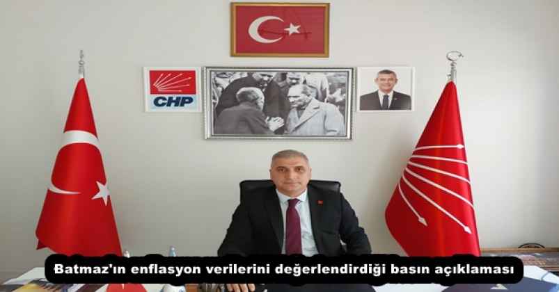 Batmaz'ın enflasyon verilerini değerlendirdiği basın açıklaması