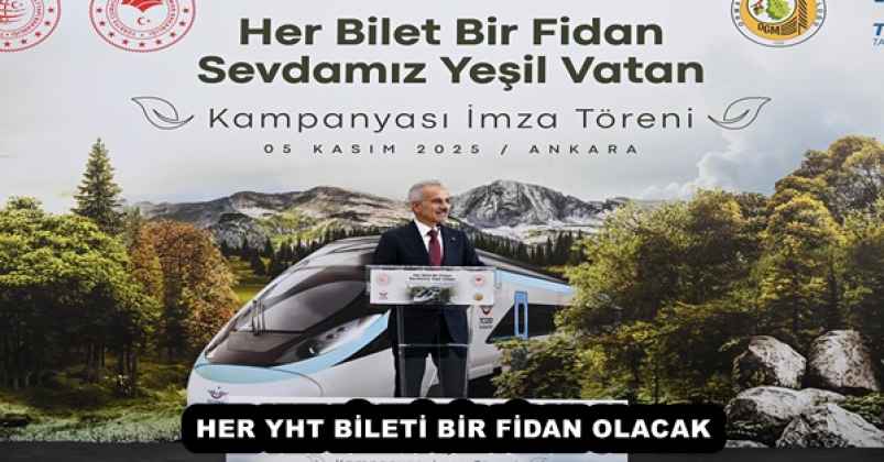 HER YHT BİLETİ BİR FİDAN OLACAK