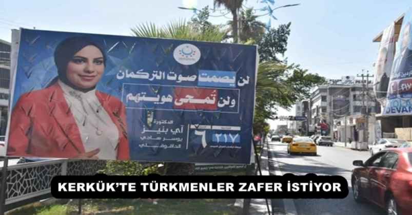 KERKÜK’TE TÜRKMENLER ZAFER İSTİYOR
