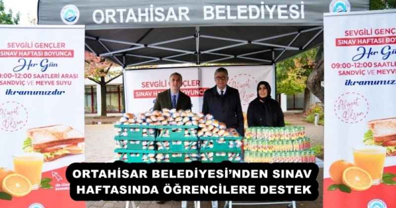ORTAHİSAR BELEDİYESİ’NDEN SINAV HAFTASINDA ÖĞRENCİLERE DESTEK