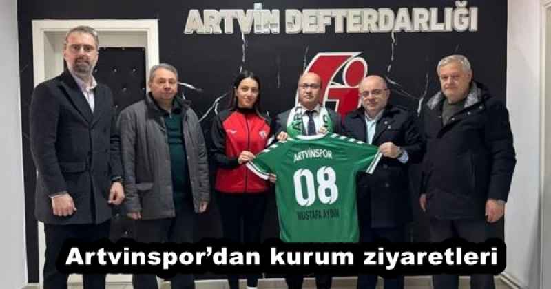 Artvinspor’dan kurum ziyaretleri