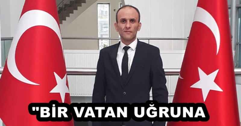 "BİR VATAN UĞRUNA