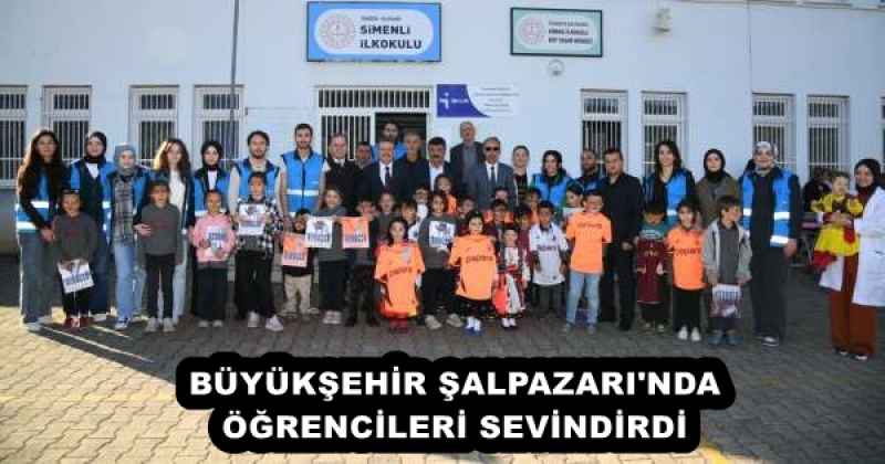 BÜYÜKŞEHİR ŞALPAZARI'NDA ÖĞRENCİLERİ SEVİNDİRDİ