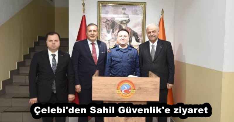Çelebi'den Sahil Güvenlik'e ziyaret