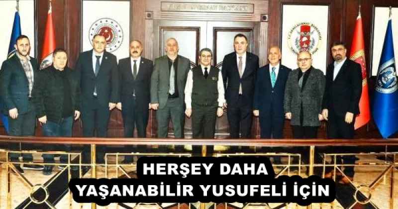 HERŞEY DAHA YAŞANABİLİR YUSUFELİ İÇİN 