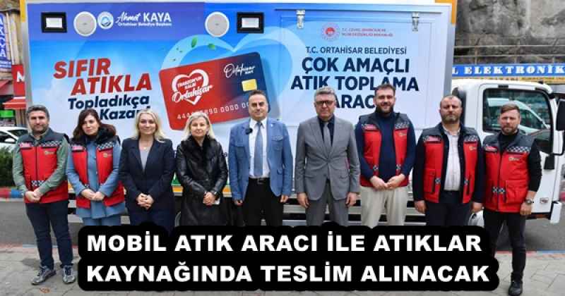 MOBİL ATIK ARACI İLE ATIKLAR KAYNAĞINDA TESLİM ALINACAK