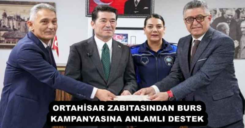 ORTAHİSAR ZABITASINDAN BURS KAMPANYASINA ANLAMLI DESTEK
