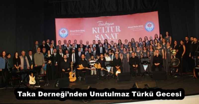 Taka Derneği’nden Unutulmaz Türkü Gecesi