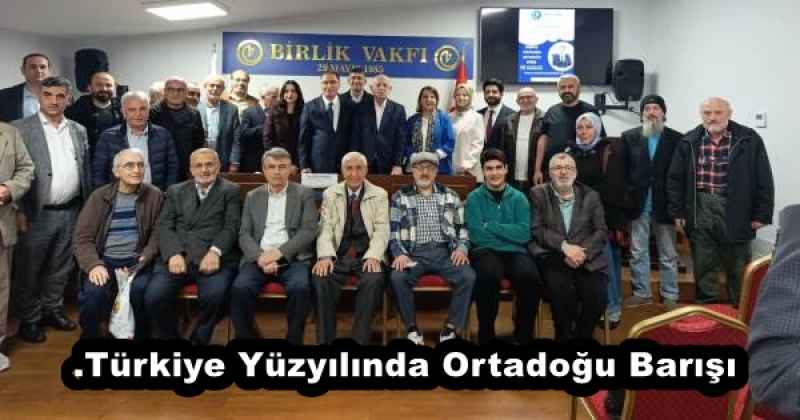 Türkiye Yüzyılında Ortadoğu Barışı