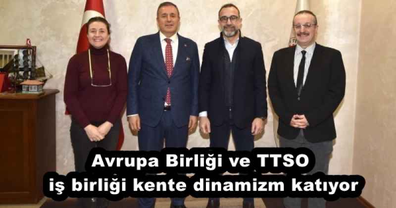 Avrupa Birliği ve TTSO iş birliği kente dinamizm katıyor