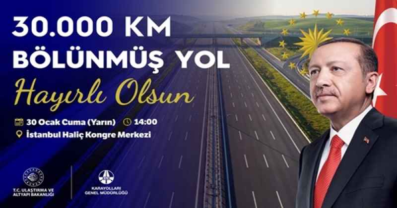 BÖLÜNMÜŞ YOL UZUNLUĞU, DÜNYA’NIN ÇEVRESİNİN 4’TE 3’ÜNE ULAŞTI 