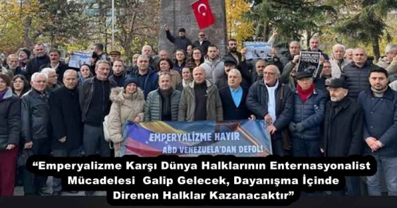 “Emperyalizme Karşı Dünya Halklarının Enternasyonalist  Mücadelesi  Galip Gelecek, Dayanışma İçinde Direnen Halklar Kazanacaktır”