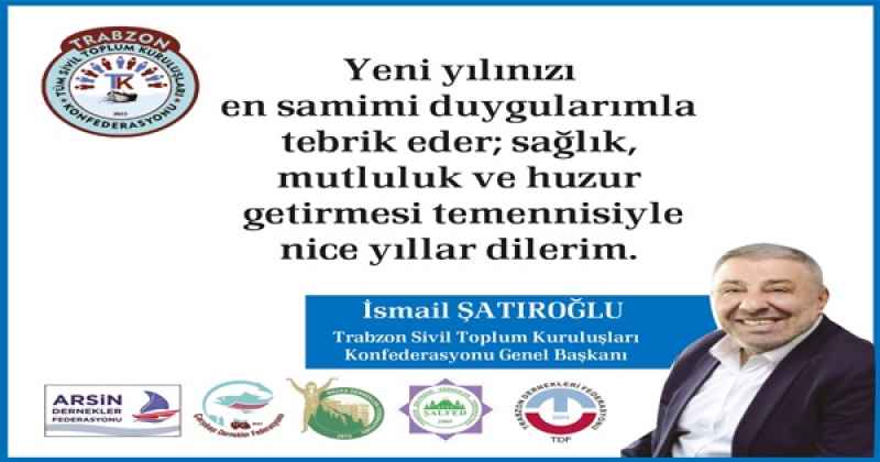 İSMAİL ŞATIROĞLU 2026 YENİ YIL MESAJI