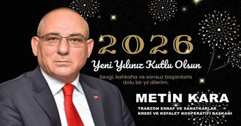 METİN KARA 2026 YENİ YIL MESAJI