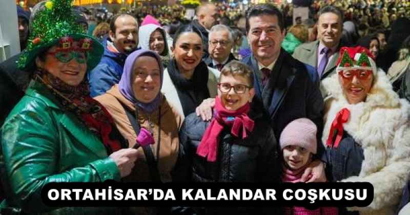 ORTAHİSAR’DA KALANDAR COŞKUSU
