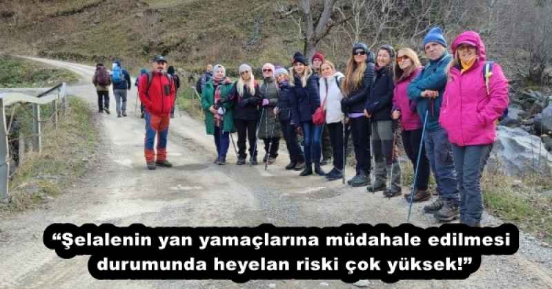 “Şelalenin yan yamaçlarına müdahale edilmesi durumunda heyelan riski çok yüksek!”