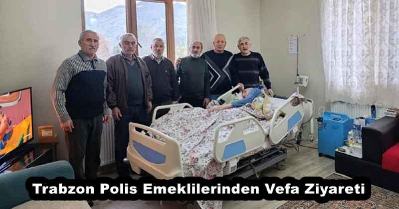 Trabzon Polis Emeklilerinden Vefa Ziyareti