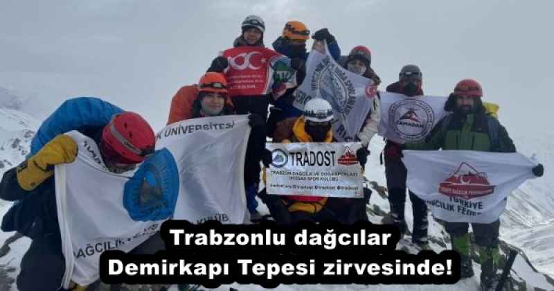 Trabzonlu dağcılar Demirkapı Tepesi zirvesinde! 