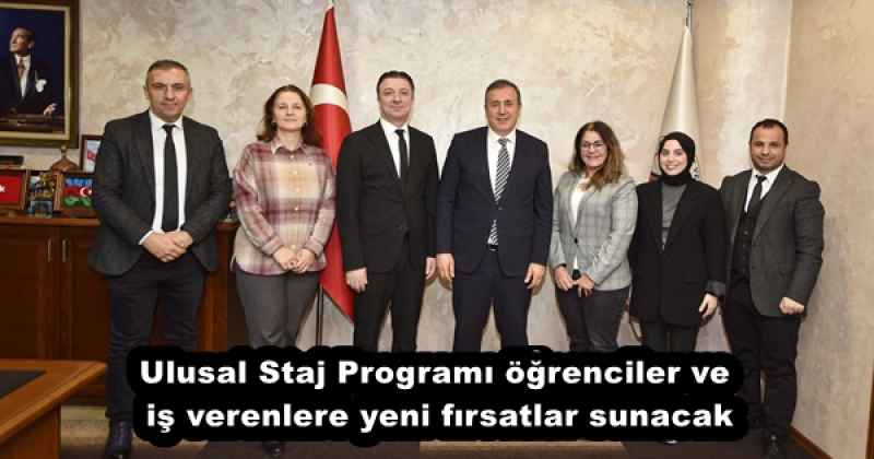Ulusal Staj Programı öğrenciler ve iş verenlere yeni fırsatlar sunacak