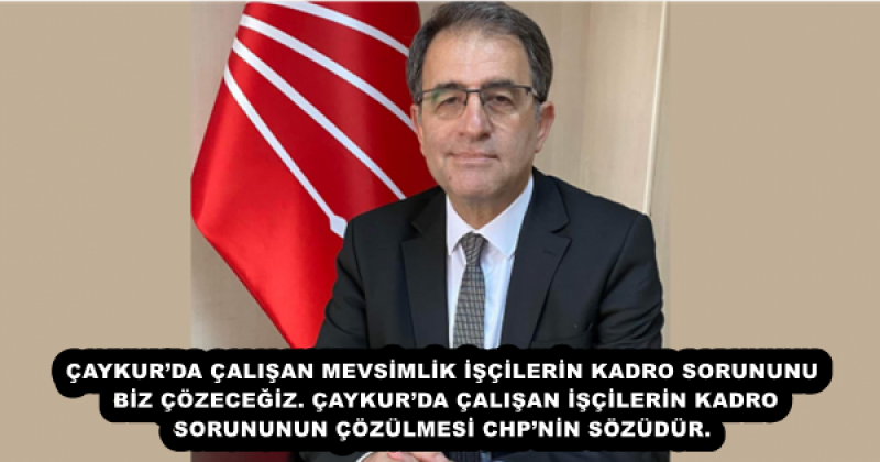 ÇAYKUR’DA ÇALIŞAN MEVSİMLİK İŞÇİLERİN KADRO SORUNUNU BİZ ÇÖZECEĞİZ. ÇAYKUR’DA ÇALIŞAN İŞÇİLERİN KADRO SORUNUNUN ÇÖZÜLMESİ CHP’NİN SÖZÜDÜR.