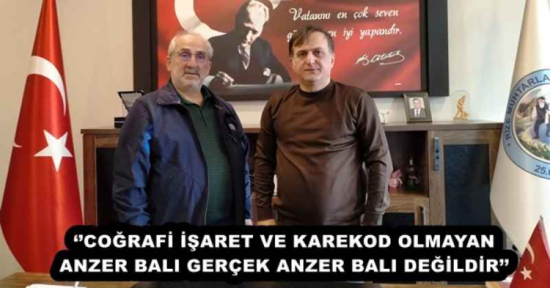 ‘’COĞRAFİ İŞARET VE KAREKOD OLMAYAN ANZER BALI GERÇEK ANZER BALI DEĞİLDİR’’