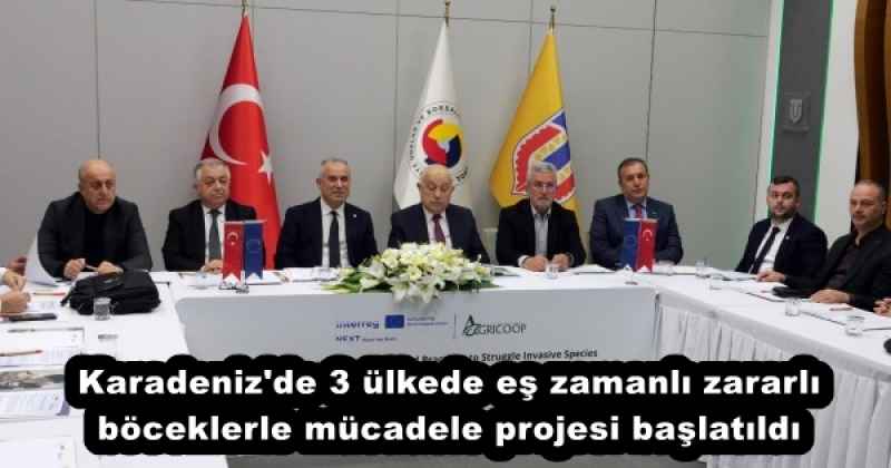 Karadeniz'de 3 ülkede eş zamanlı zararlı böceklerle mücadele projesi başlatıldı