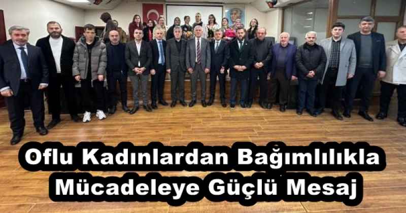 Oflu Kadınlardan Bağımlılıkla Mücadeleye Güçlü Mesaj