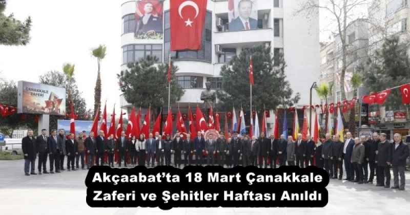 Akçaabat’ta 18 Mart Çanakkale Zaferi ve Şehitler Haftası Anıldı