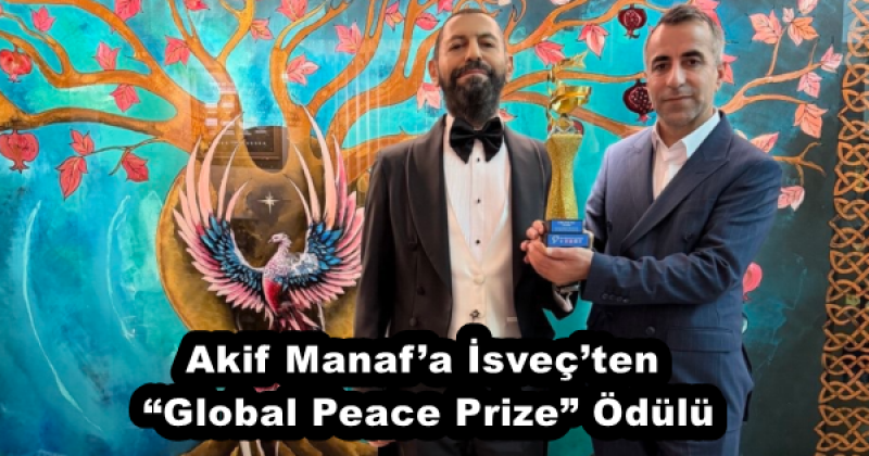 Akif Manaf’a İsveç’ten “Global Peace Prize” Ödülü