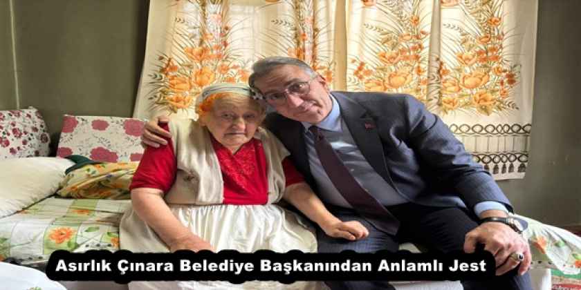 Asırlık Çınara Belediye Başkanından Anlamlı Jest