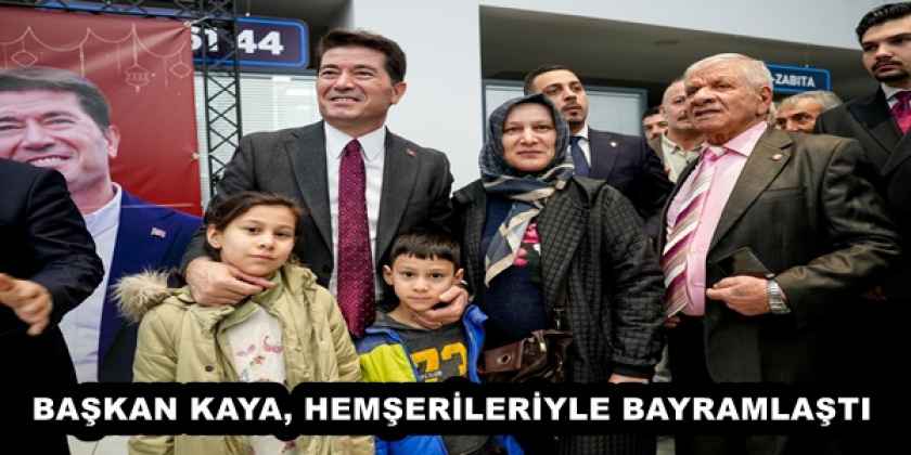 BAŞKAN KAYA, HEMŞERİLERİYLE BAYRAMLAŞTI