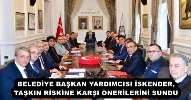 BELEDİYE BAŞKAN YARDIMCISI İSKENDER, TAŞKIN RİSKİNE KARŞI ÖNERİLERİNİ SUNDU