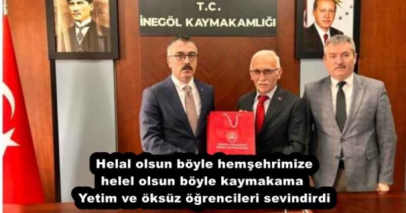 Helal olsun böyle hemşehrimize helel olsun böyle kaymakama  Yetim ve öksüz öğrencileri sevindirdi