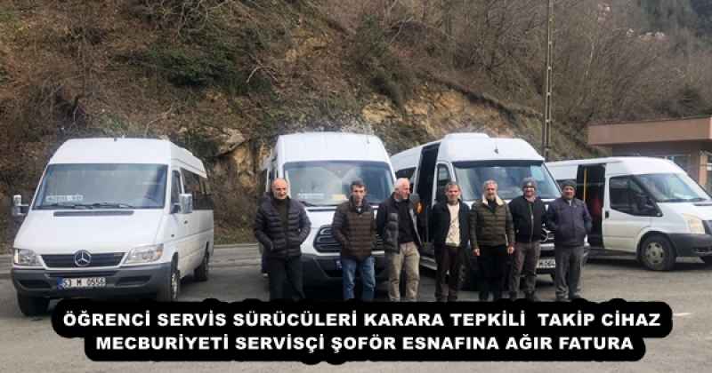 ÖĞRENCİ SERVİS SÜRÜCÜLERİ KARARA TEPKİLİ  TAKİP CİHAZ MECBURİYETİ SERVİSÇİ ŞOFÖR ESNAFINA AĞIR FATURA